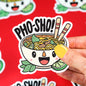 Pho Sho Food Noodles Vinyl Sticker